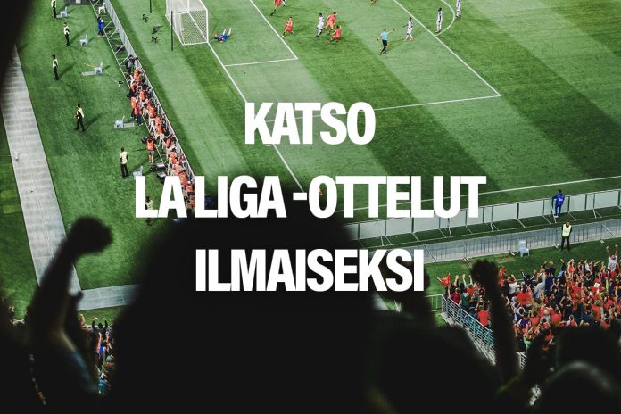 laliga_ilmaiseksi_livestream La liga Livestream: Kaikki ottelut ilmaiseksi